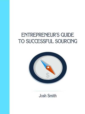 cover image of Entrepreneurs Guide to Successful Sourcing